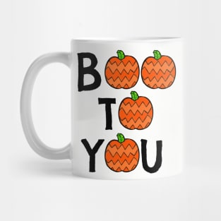 Boo To You Mug